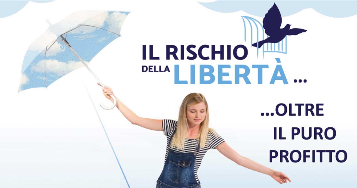 Il rischio della libertà... Oltre il puro profitto - Milano